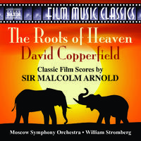 ARNOLD, M.: Roots of Heaven (The) / David Copperfield (Moscow Symphony, Stromberg)