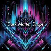 Dark Matter Drops