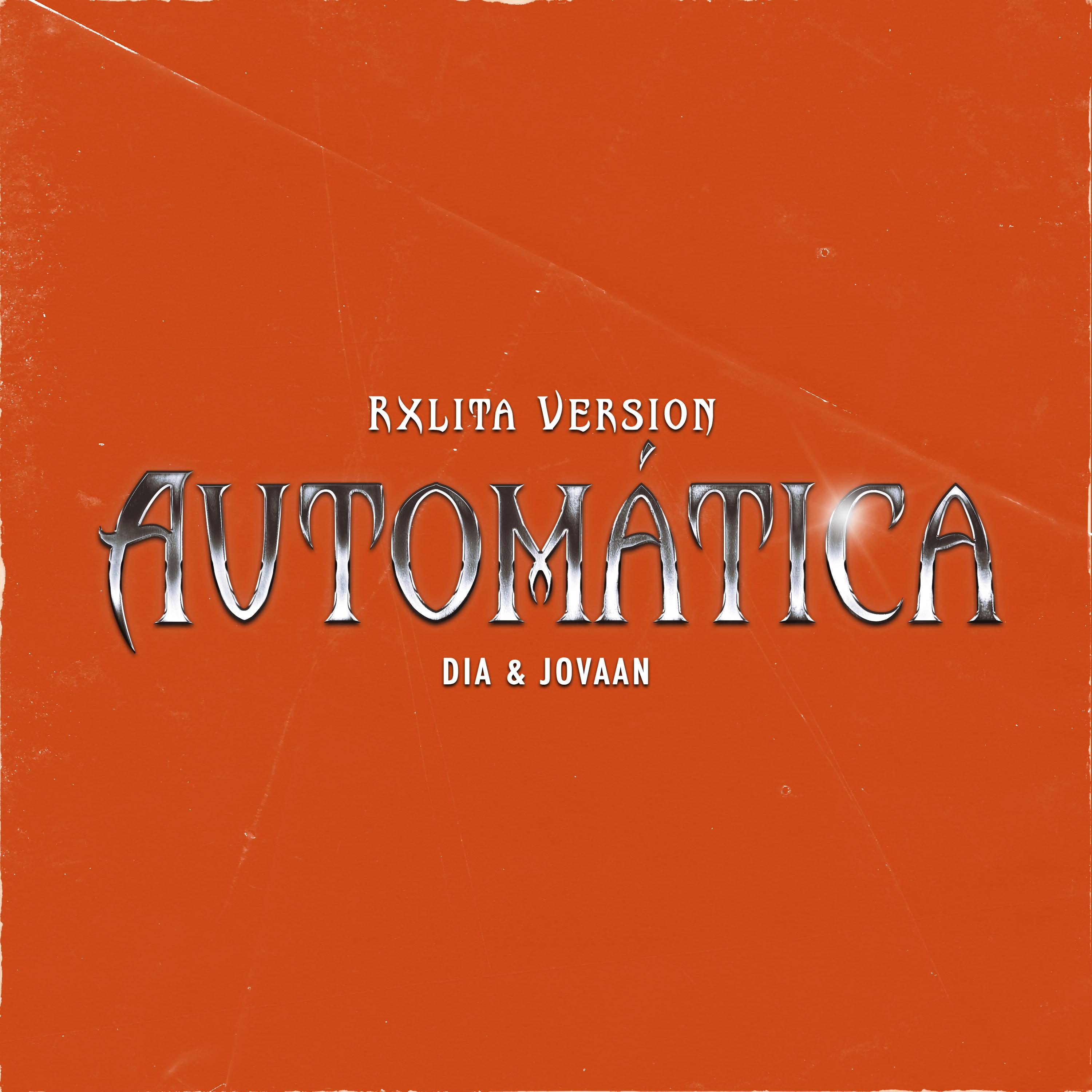 Automatica (Rxlita Remix)