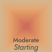 Moderate Starting