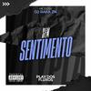 DJ Rafa ZN - Sem Sentimento