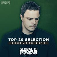 Markus Schulz presents Global DJ Broadcast - Top 20 December 2018