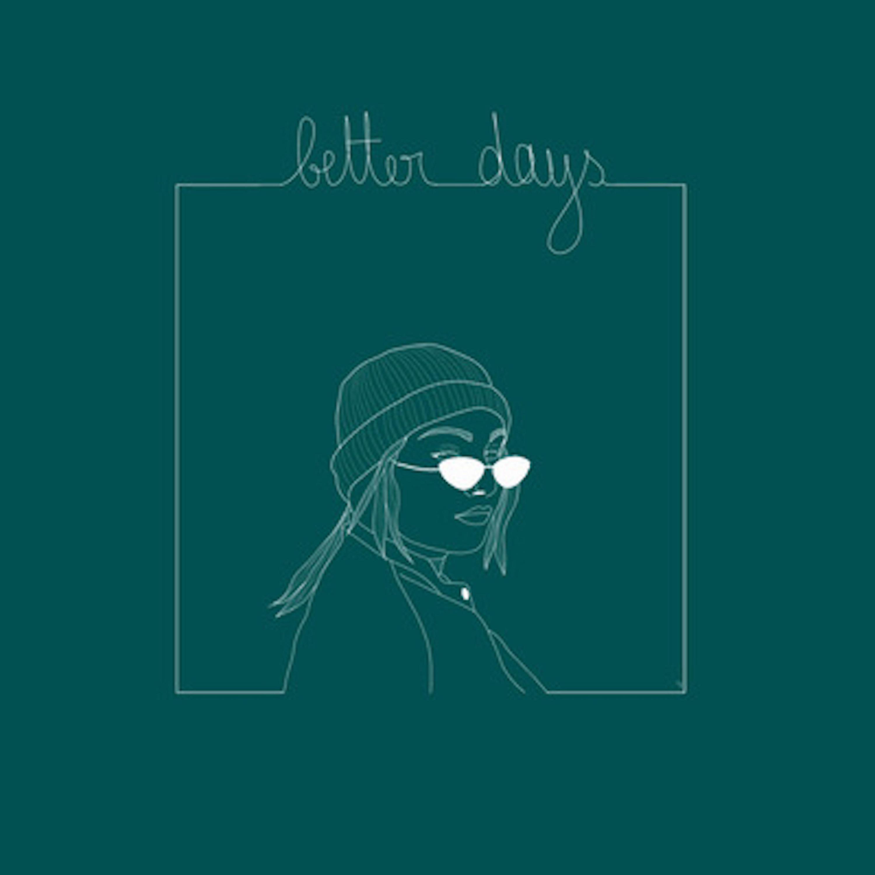 Better Days (feat. Loophoque)