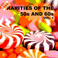 Even More Rarities of the 50s and 60s, Vol. 1