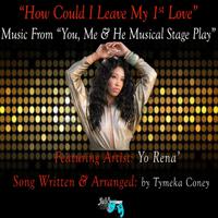 How Could I Leave My 1st Love (Music from 