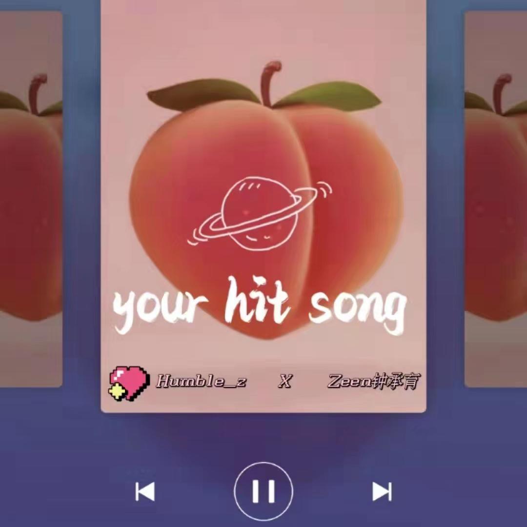 your hit song