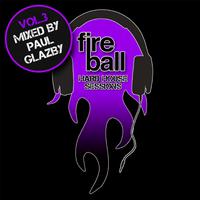 Fireball: Hard House Sessions, Vol. 3 (Mixed by Paul Glazby)