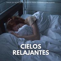 Cielos Relajantes: Viaje De Música Relajante Para Dormir Con Lluvia