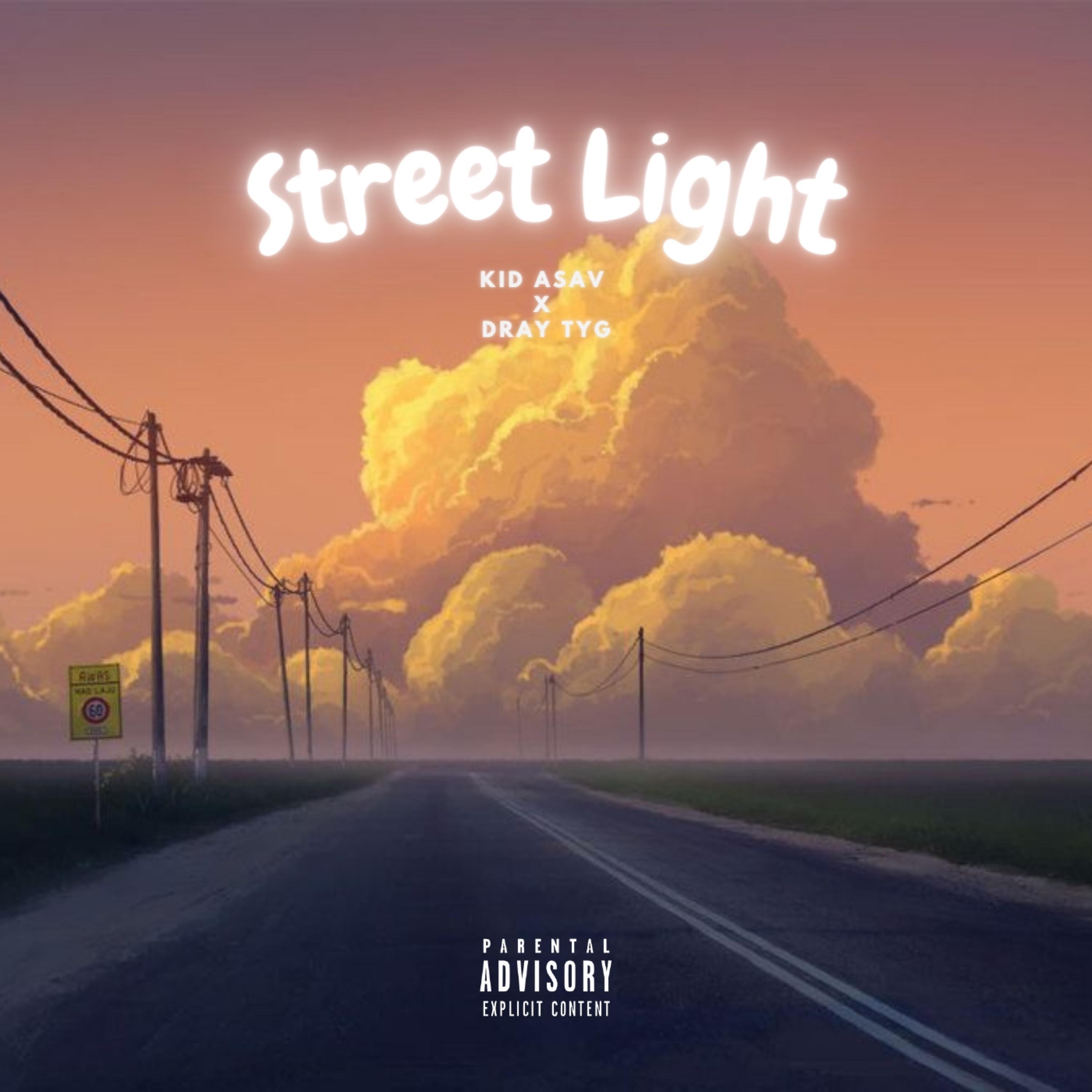 Street Light (feat. dray tyg)