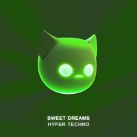 Sweet Dreams (Techno Remix)