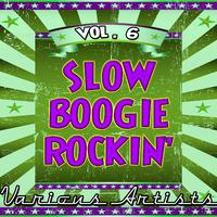 Slow Boogie Rockin' - Vol. 6