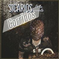 Sicarios De La Muerte Corridos