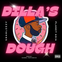 DILLA'S DOUGH (feat. Planet Asia)