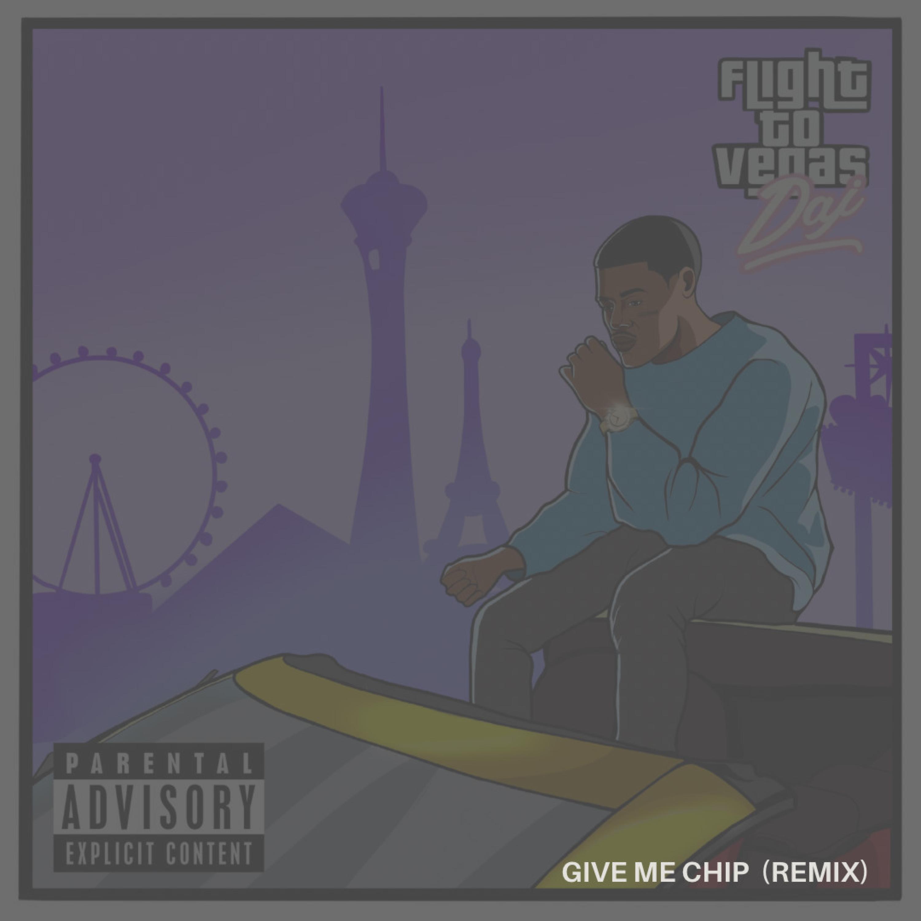 Give Me Chip (feat. Tizzy Tha Goat & Big Sad 1900) (Remix)