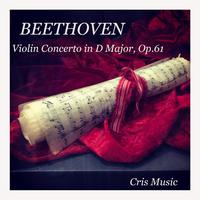 Beethoven: Violin Concerto in D Major, Op.61