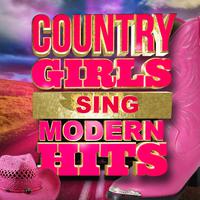 Country Girls Sing Modern Hits