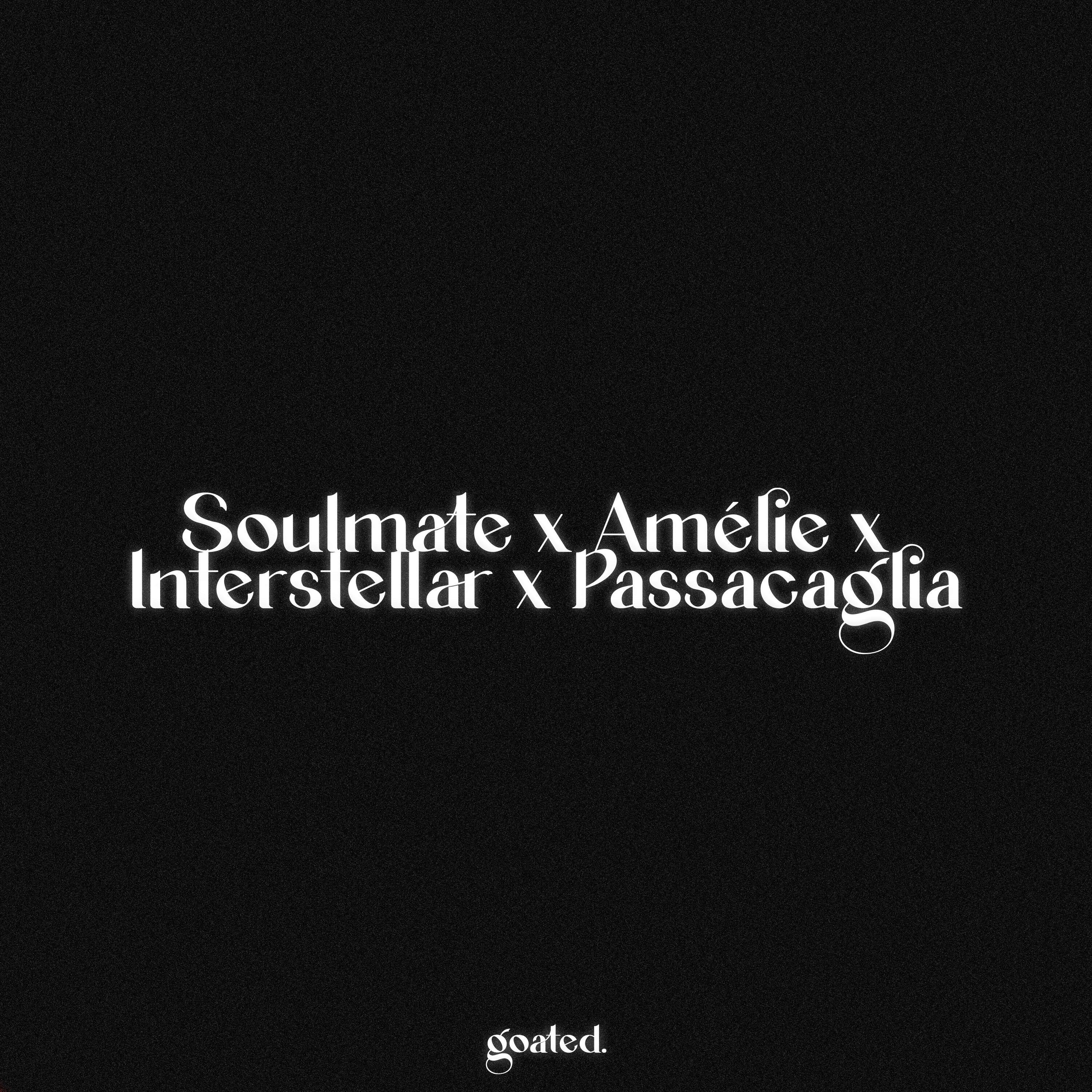 Soulmate x Amélie x Interstellar x Passacaglia (Piano Version)