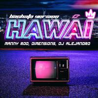 Hawái (Bachata Version) [feat. Dimen5ions & DJ Alejandro]