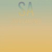 Sa Unfrightened