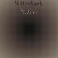 Netherlands Median