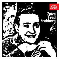 Zpívá Fred Frohberg