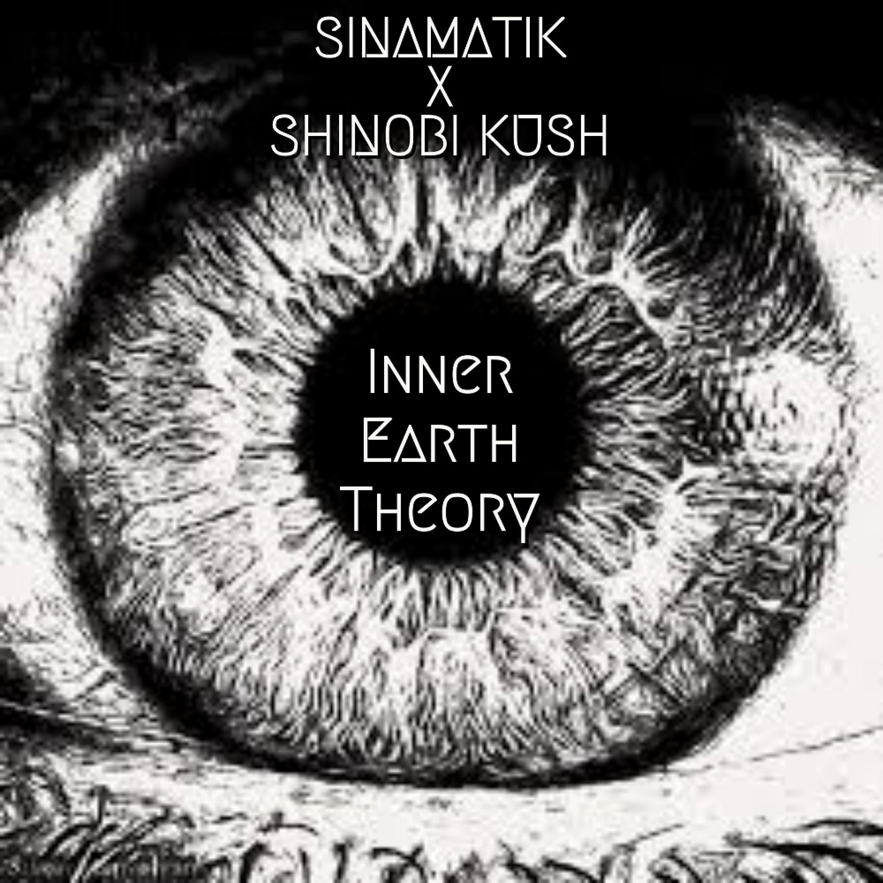 Inner Earth Theory (feat. Shinobi Kush)