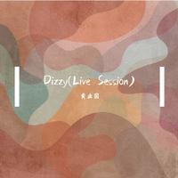 Dizzy(Live Session)