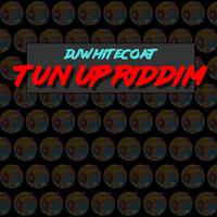 Tun up Riddim