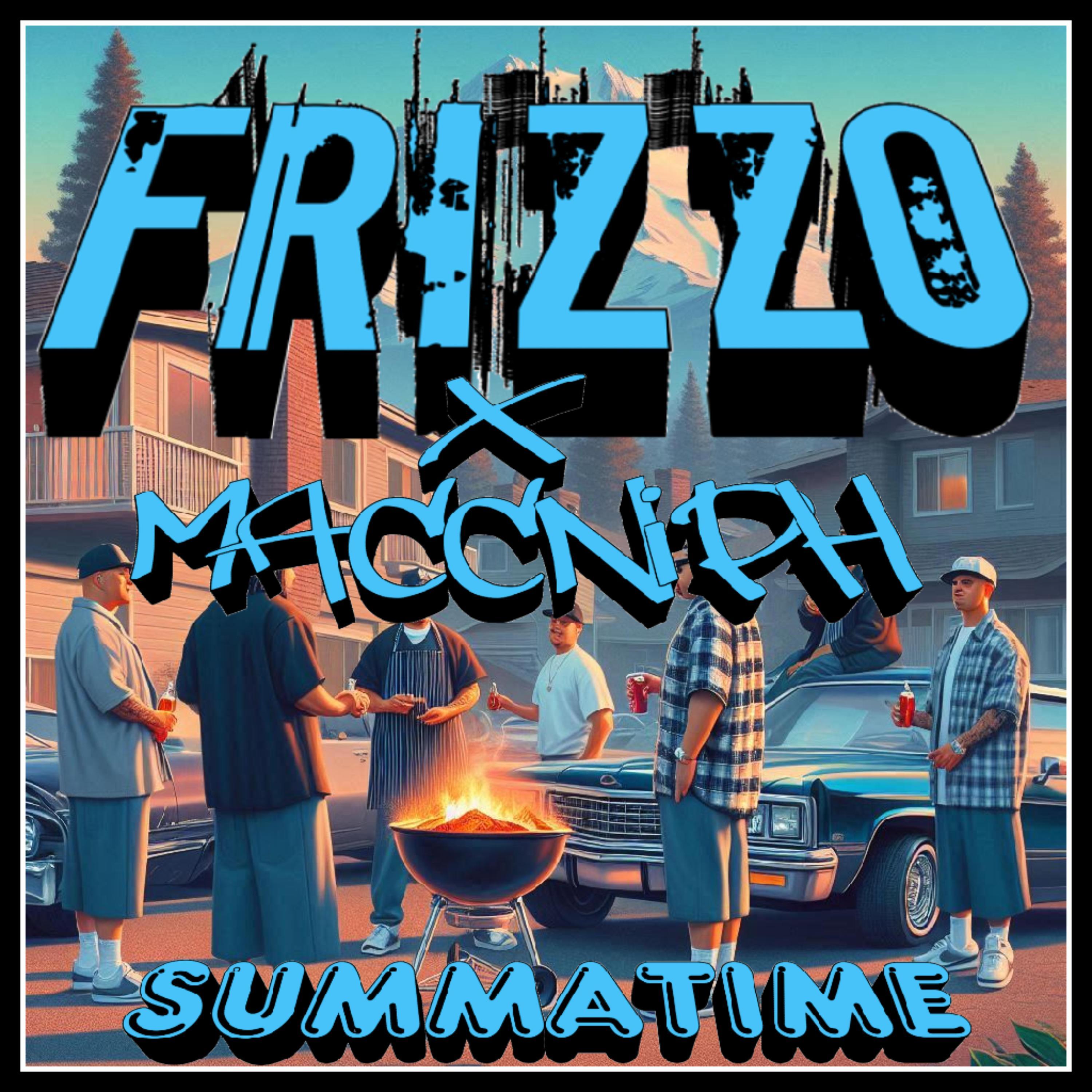 Frizzo X Maccniph (Summatime)