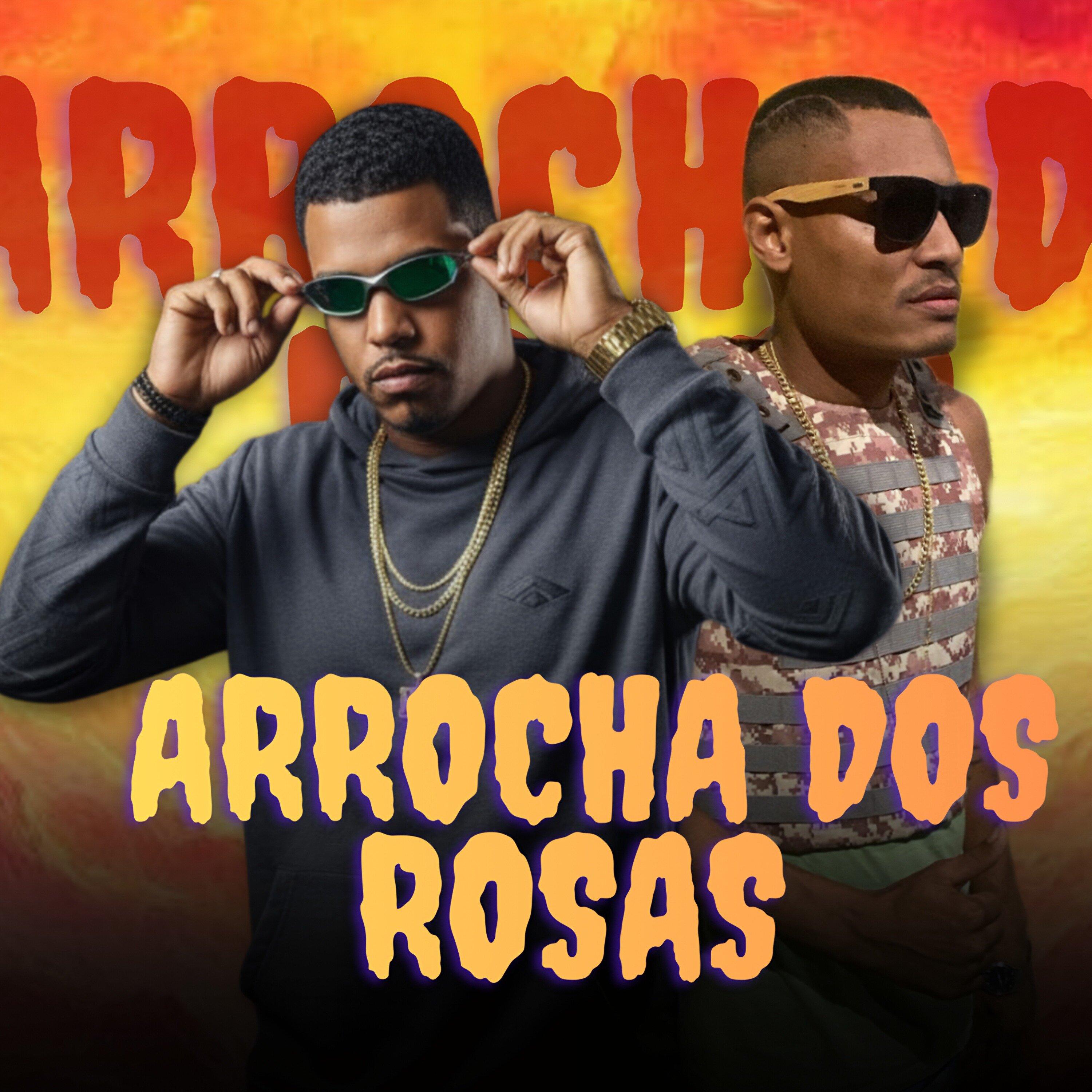 Arrocha dos Rosas