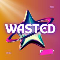 Wasted