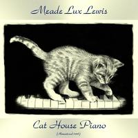 Cat House Piano (Remastered 2018)