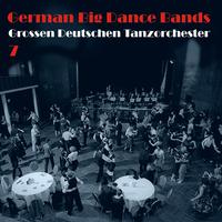 German Big Dance Bands, Vol. 7