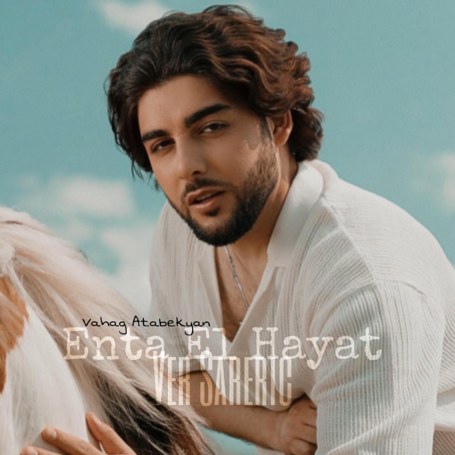 Enta El Hayat Ver Sareric