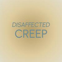 Disaffected Creep