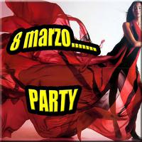 8 marzo party