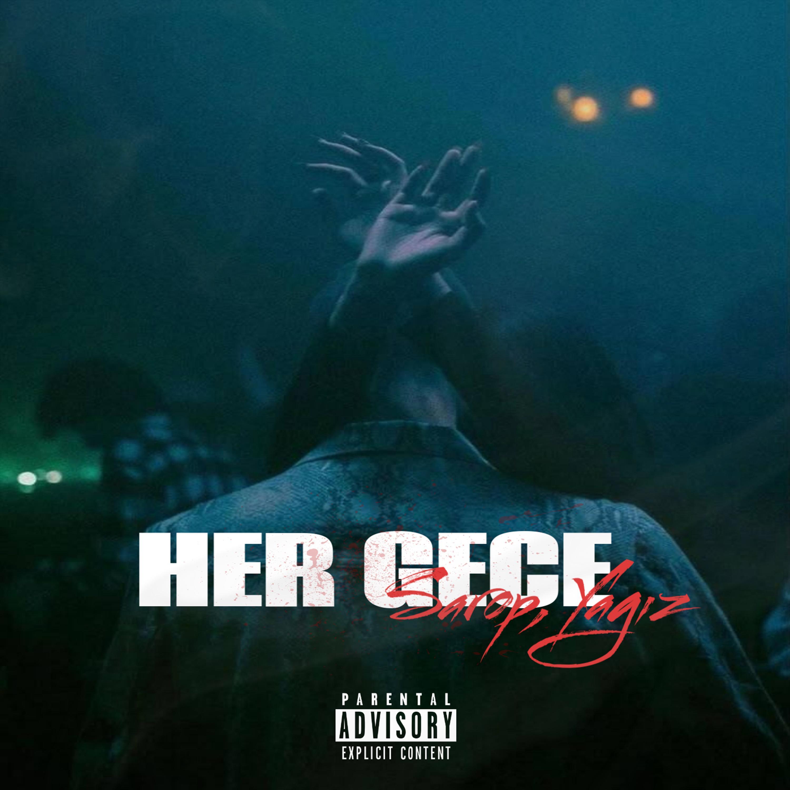 HER GECE (feat. Yağız)