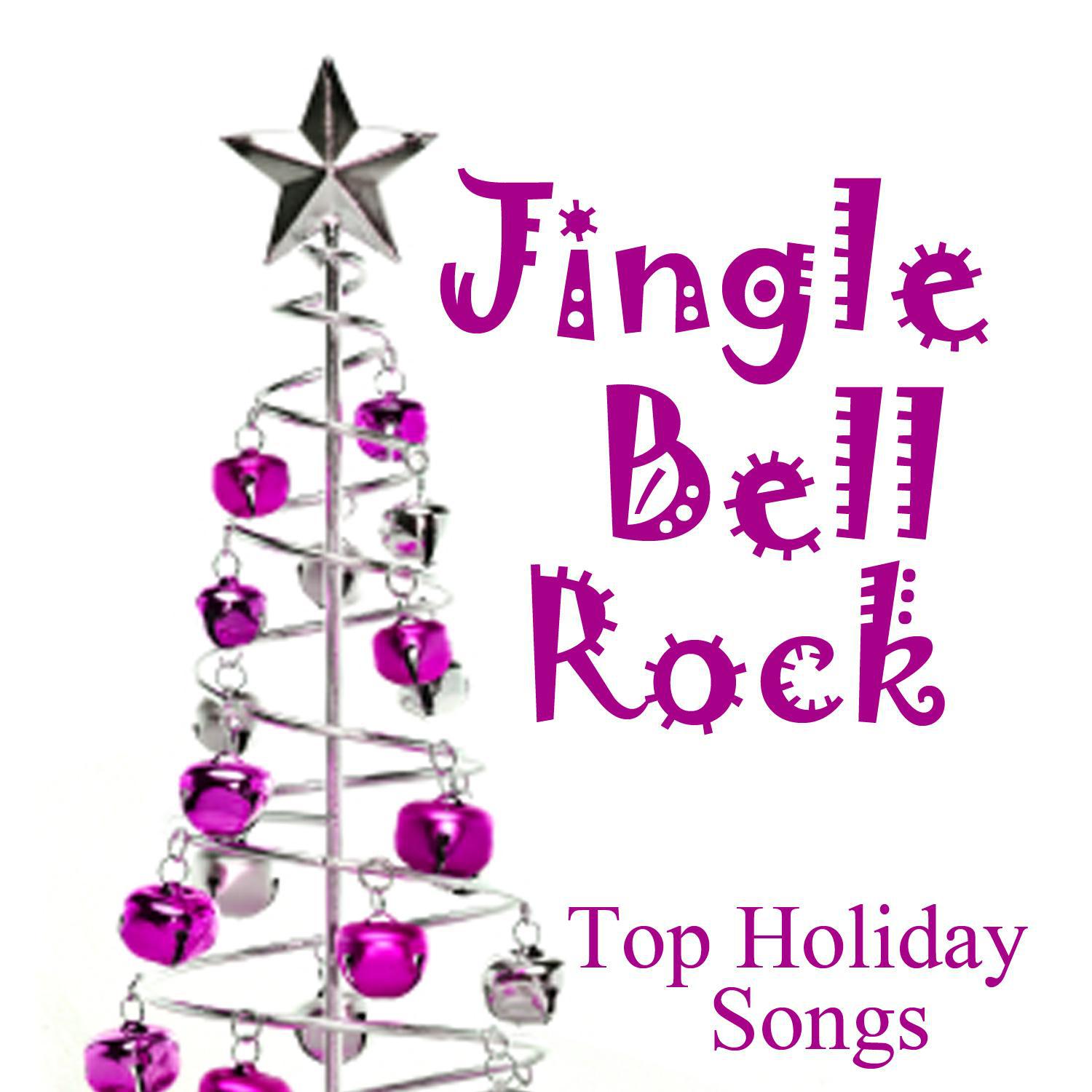 Top Holiday Songs - Jingle Bell Rock，Top Holiday Songs，《Top Holiday Songs -...