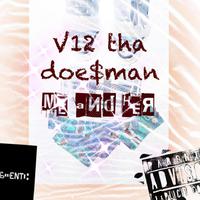 V12 Tha Doe$Man资料,V12 Tha Doe$Man最新歌曲,V12 Tha Doe$ManMV视频,V12 Tha Doe$Man音乐专辑,V12 Tha Doe$Man好听的歌