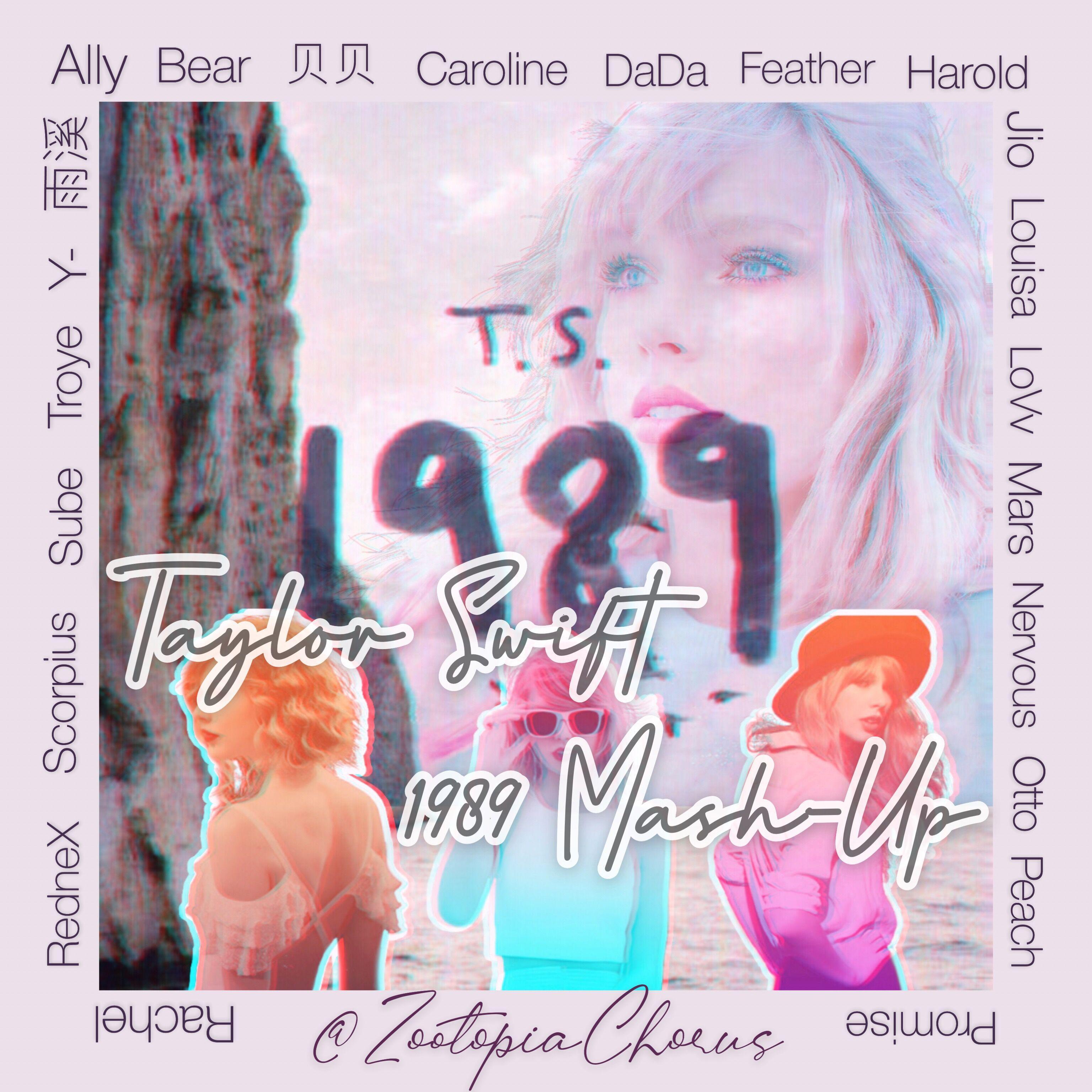 Taylor Swift 1989 Mash-Up(ZTP Mash-Up)(翻自 Taylor Swift)