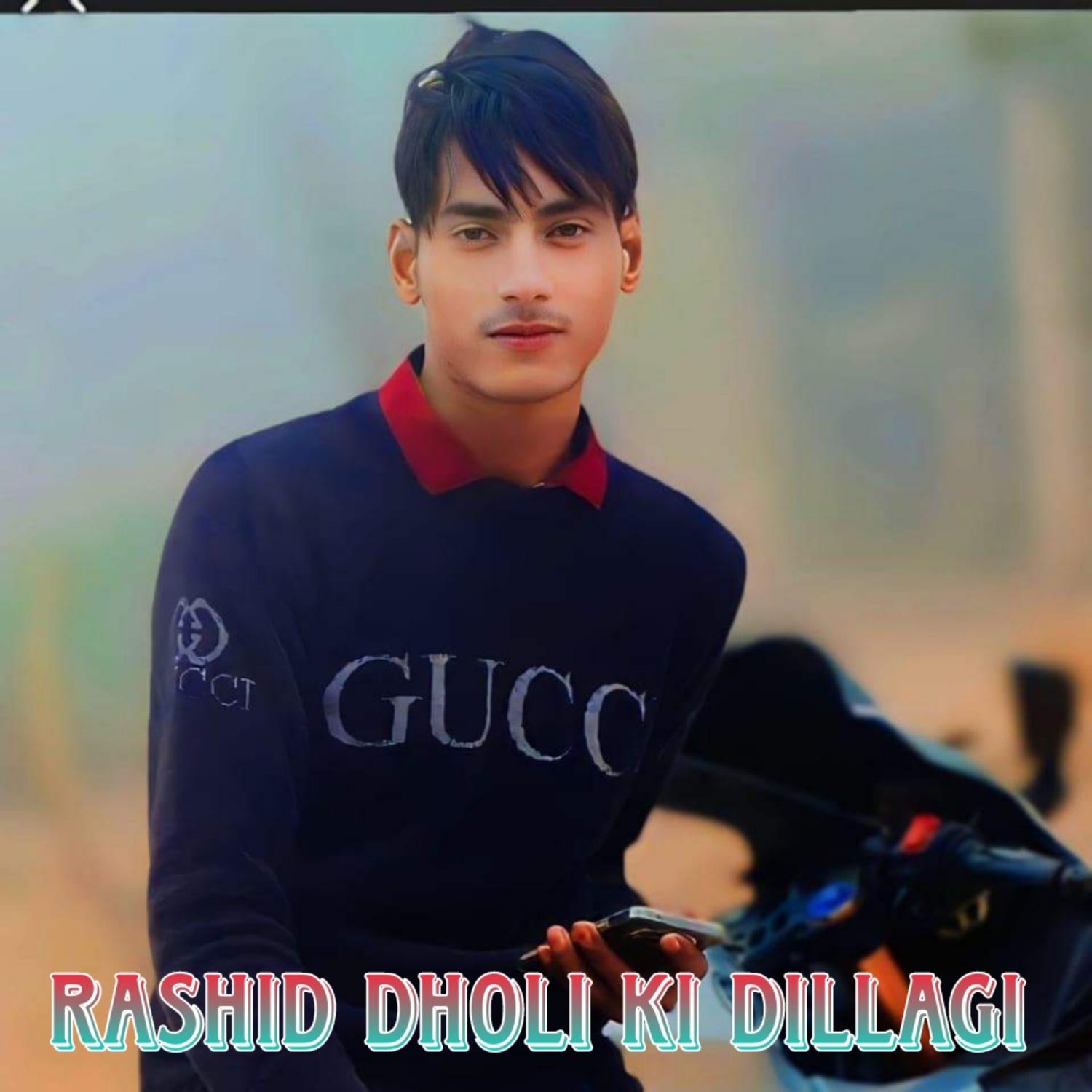Rashid Dholi Ki Dillagi