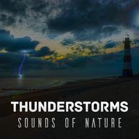 Thunderstorms Sounds of Nature