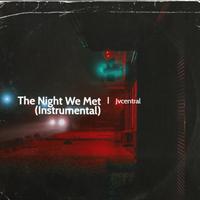 The Night We Met (Instrumental)