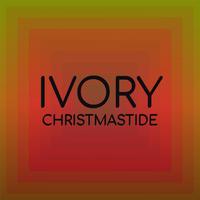 Ivory Christmastide