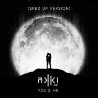 You & Me (Sped Up Version)