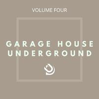 Garage House Underground (Vol. 4)