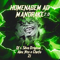 HOMENAGEM AO MANDRAKE 2.0 (feat. DJ SILVA ORIGINAL)