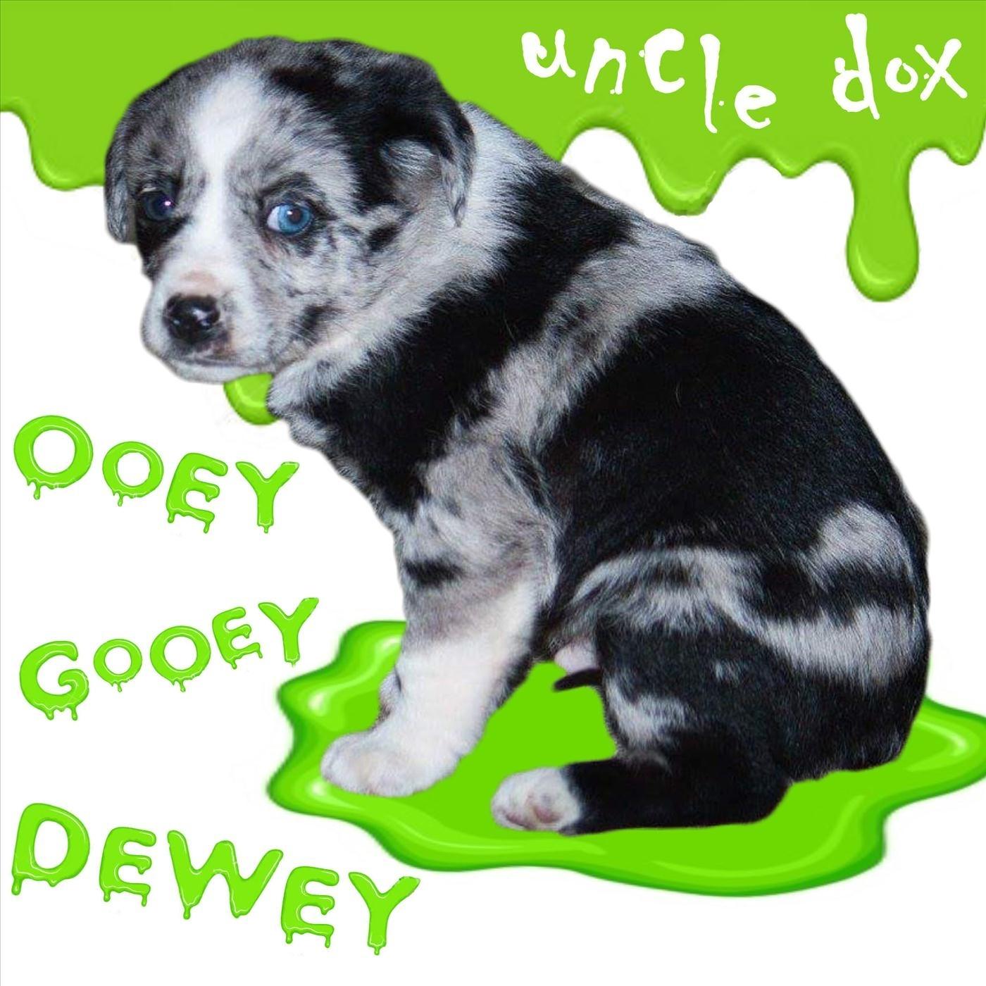 Ooey Gooey Dewey