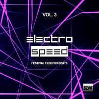 Electro Speed, Vol. 3 (Festival Electro Beats)