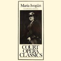 Court Opera Classics Maria Ivogun